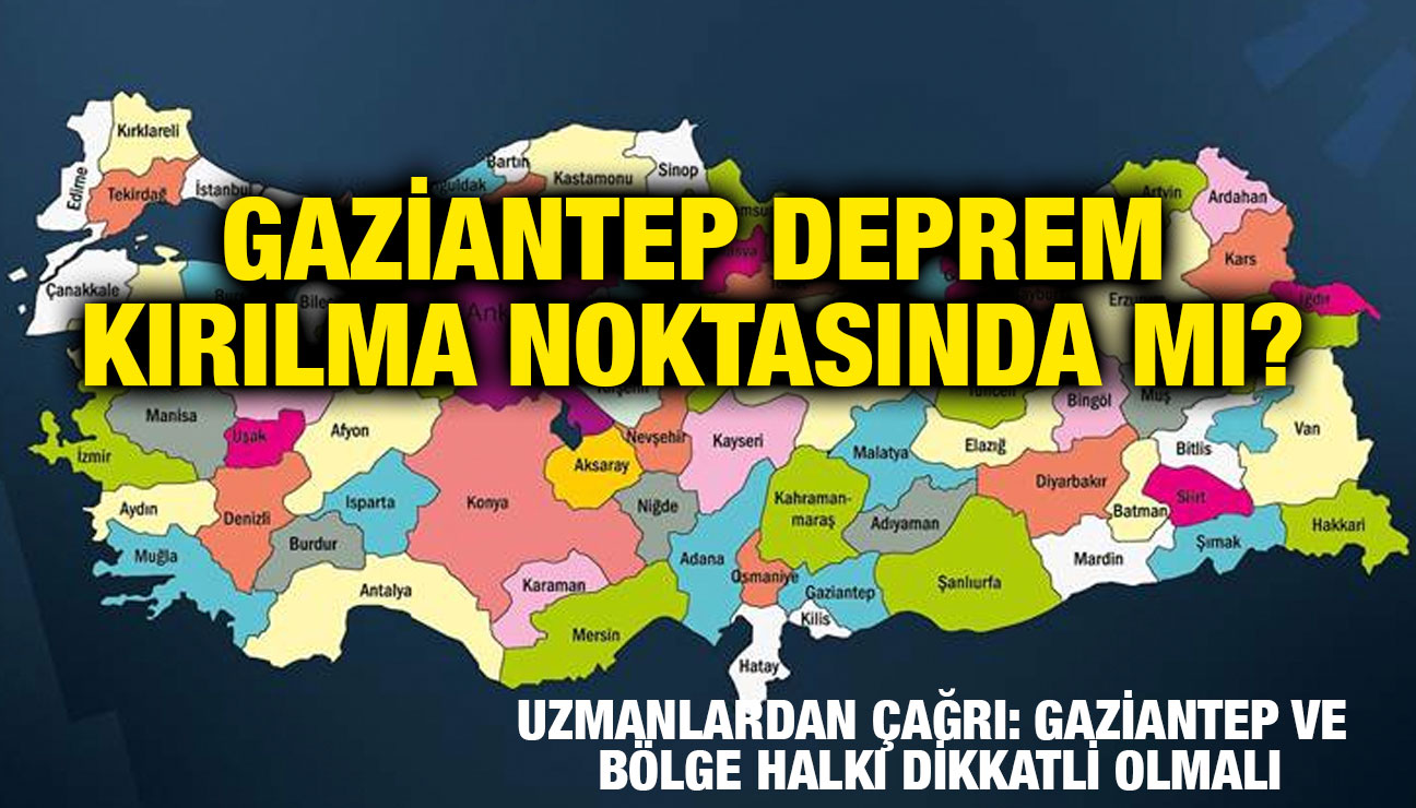 Gaziantep Deprem Kırılma Noktasında mı? Türkiye'nin Fay Hatları ve Risk Haritasında Son Durum