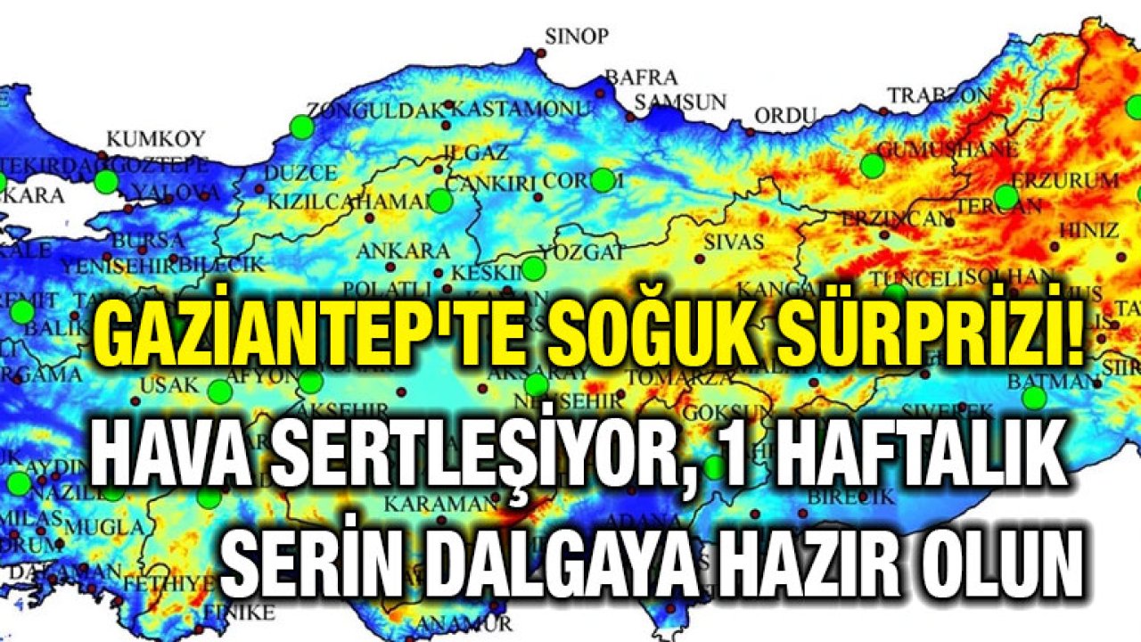 Gaziantep'te Soğuk Sürprizi! Hava Sertleşiyor, 1 Haftalık Serin Dalgaya Hazır Olun