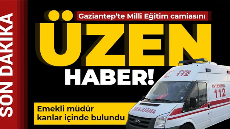 Gaziantep'te Milli Eğitim Camiasını Üzen İntihar: Emekli Şube Müdürü F.B. Hayatını Kaybetti