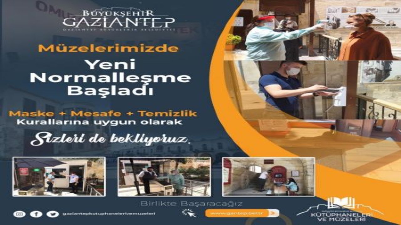 Gaziantep müzeleri artık haftanın yedi günü açık