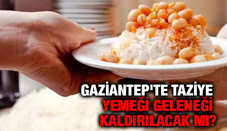 Gaziantep'te Taziye Yemeği Geleneği Kaldırılacak mı?