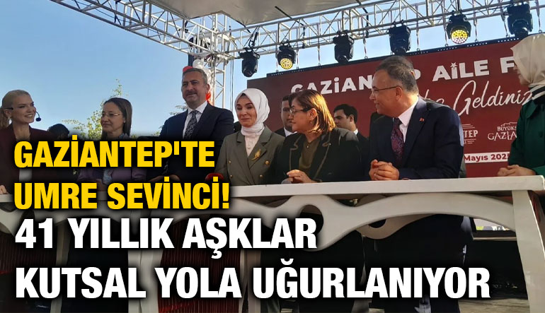 Gaziantep'te Umre Sevinci! 41 Yıllık Aşklar Kutsal Yola Uğurlanıyor
