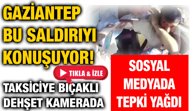 Gaziantep ve Türkiye'yi Ayağa Kaldıran Saldırı – Taksiciler Sosyal Medyada İsyan Etti