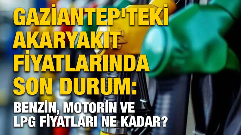 Gaziantep’te Akaryakıta Büyük Zam! 21 Mayıs 2025 Güncel Fiyatlar Şaşırtıyor