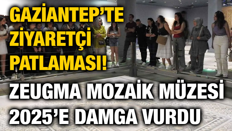 Gaziantep’te Ziyaretçi Patlaması! Zeugma Mozaik Müzesi 2025’e Damga Vurdu