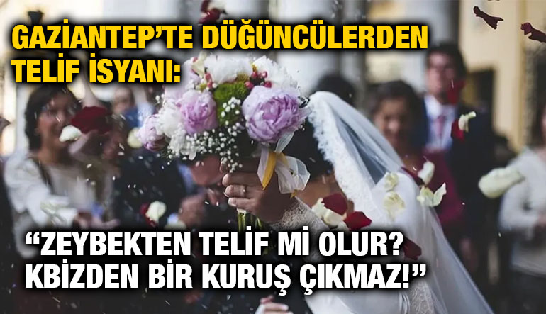 Gaziantep’te Düğüncülerden Telif İsyanı: “Zeybekten Telif mi Olur? Bizden Bir Kuruş Çıkmaz!”