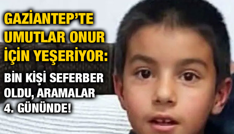 Gaziantep’te Umutlar Onur İçin Yeşeriyor: Bin Kişi Seferber Oldu, Aramalar 4. Gününde!