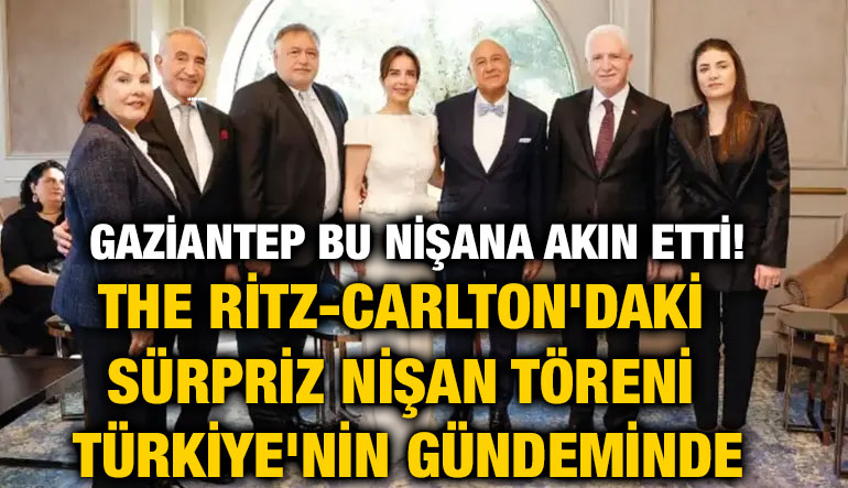 Gaziantep Bu Nişana Akın Etti! The Ritz-Carlton'daki Sürpriz Nişan Töreni Türkiye'nin Gündeminde