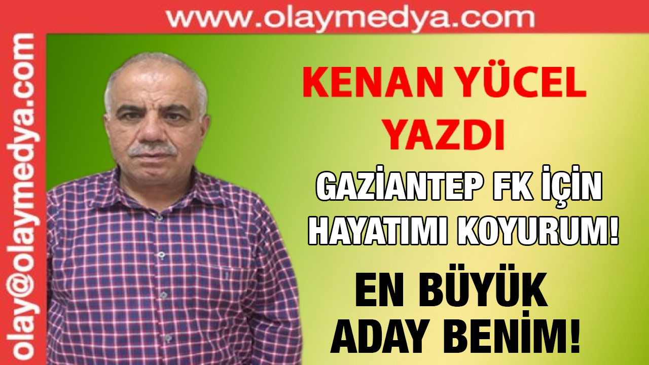 Kenan Yücel ve Yönetici Adaylığı Meselesi....!