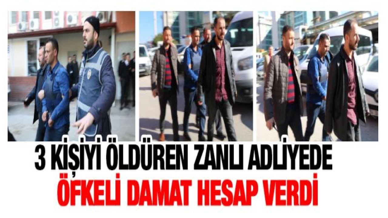 3 kişiyi öldüren zanlı adliyede! Kardeşlerin durumu ağır