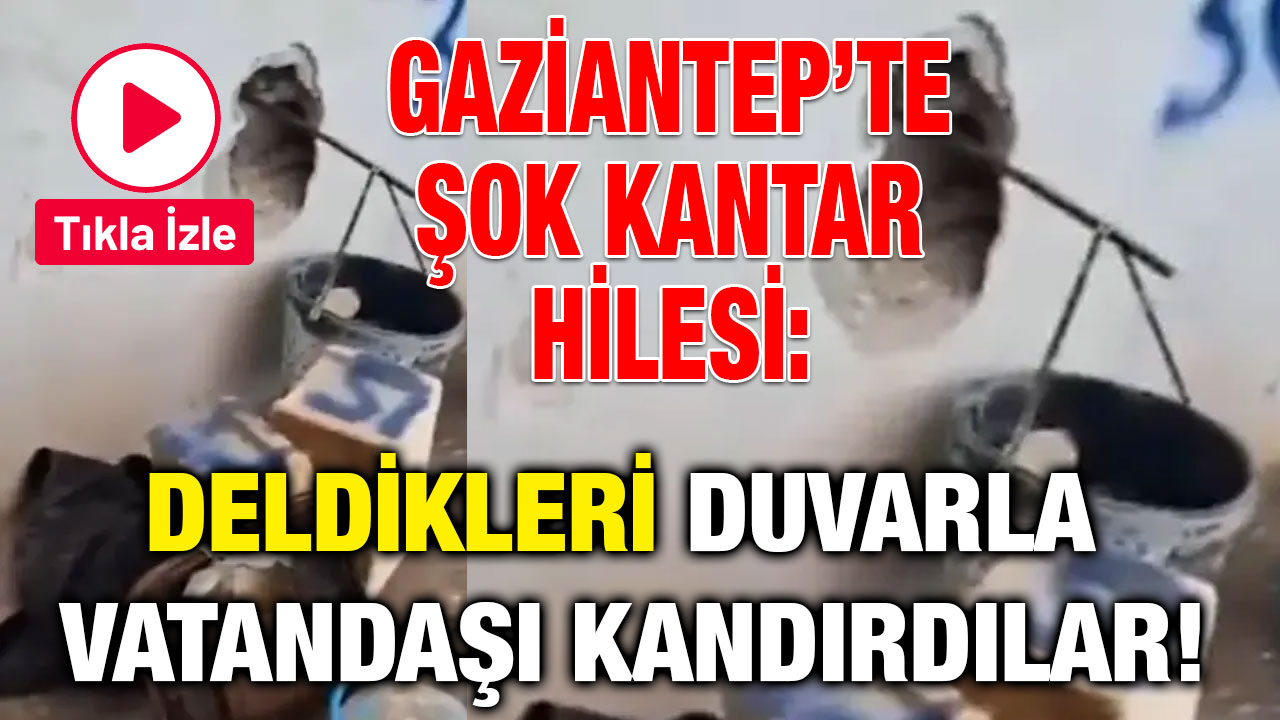 Gaziantep’te Şok Kantar Hilesi: Deldikleri Duvarla Vatandaşı Kandırdılar!
