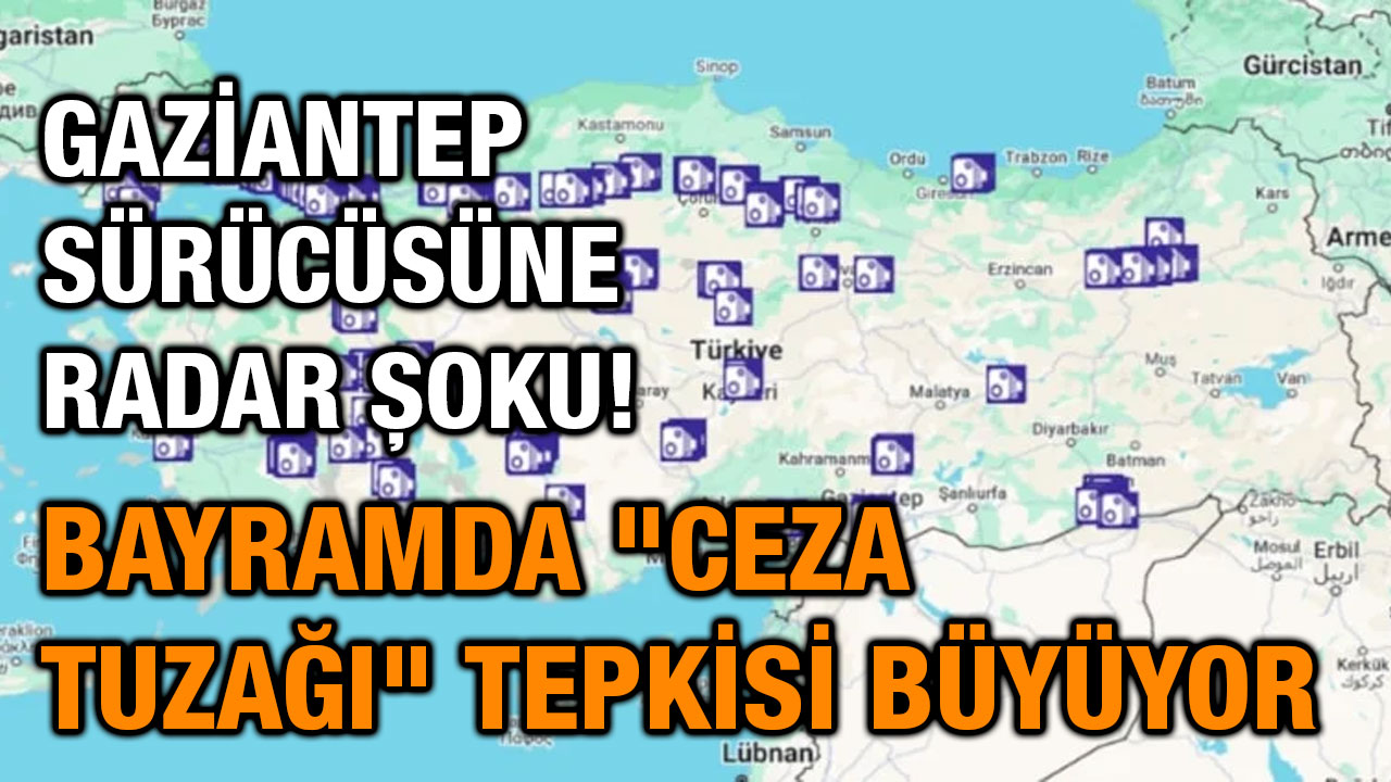 Gaziantep Sürücüsüne Radar Şoku! Bayramda "Ceza Tuzağı" Tepkisi Büyüyor