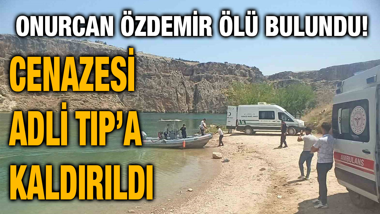 Onurcan Özdemir’in cansız bedeni olay yeri incelemesinin ardından  adli tıp kurumu morguna kaldırıldı