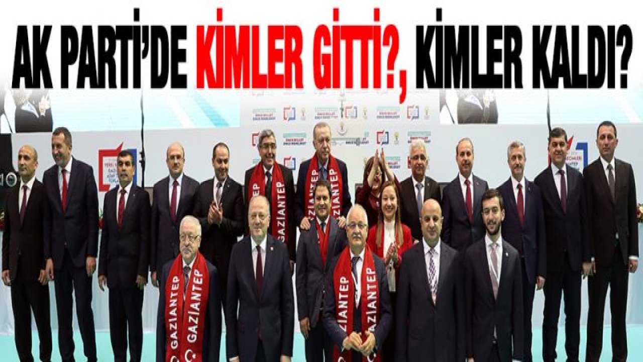 AK Parti'de kimler gitti?, kimler kaldı?