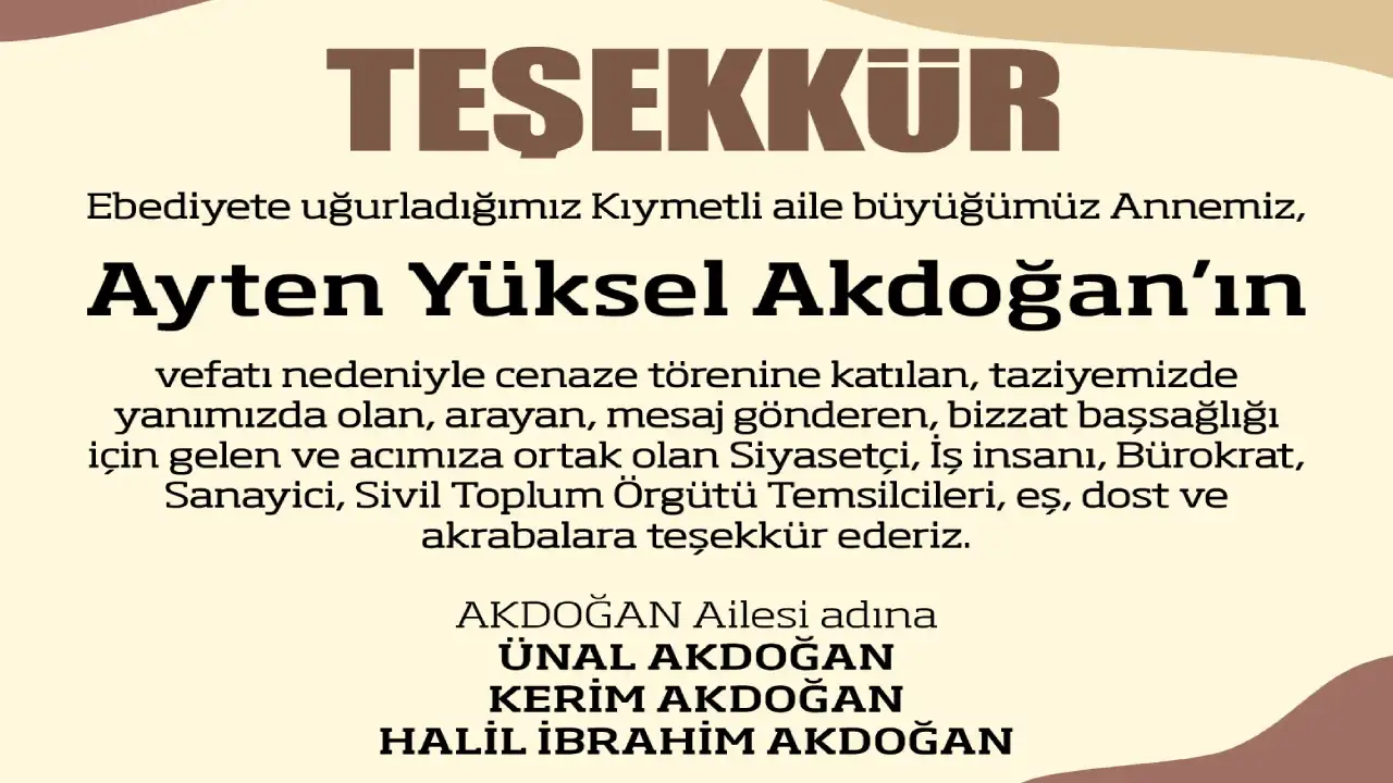 Gaziantep Bu Vefatla Üzülmüştü! Akdoğan Ailesi'nden Anlamlı Teşekkür