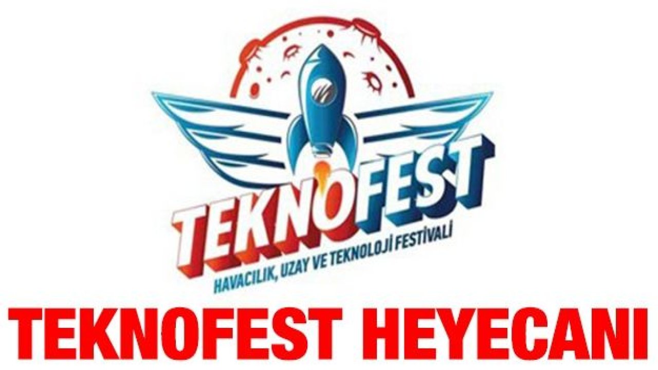 Teknofest heyecanı bu yıl Gaziantep'te