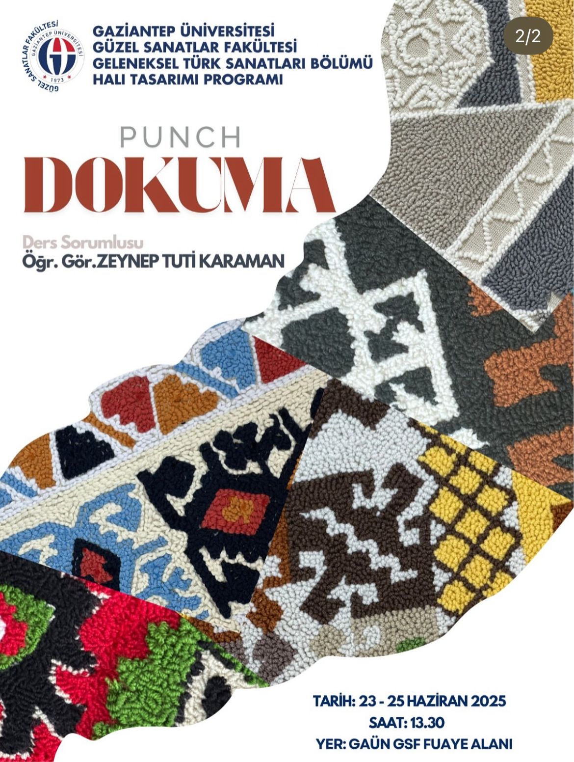 GAÜN GSF’de Motif ve Punch Dokuma Sergisi: Gelenekselden Moderne Bir Yolculuk