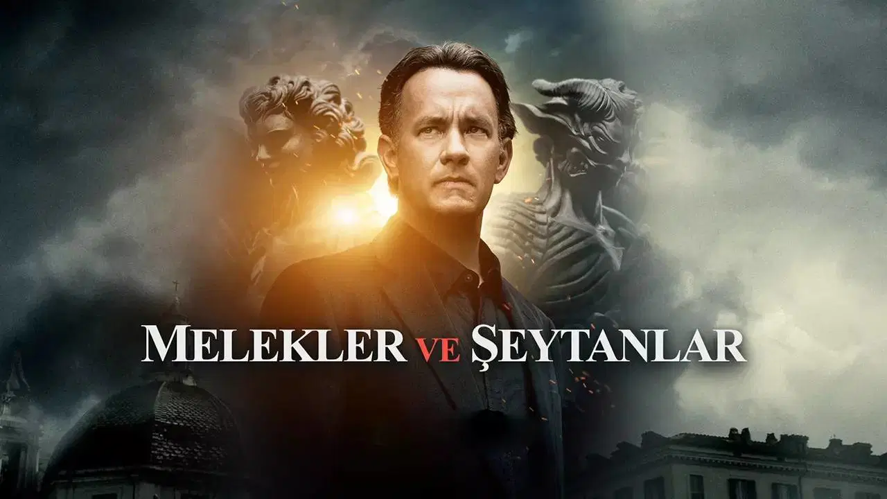 Melekler ve Şeytanlar Filmi: Konusu, Oyuncuları ve Vizyon Tarihi