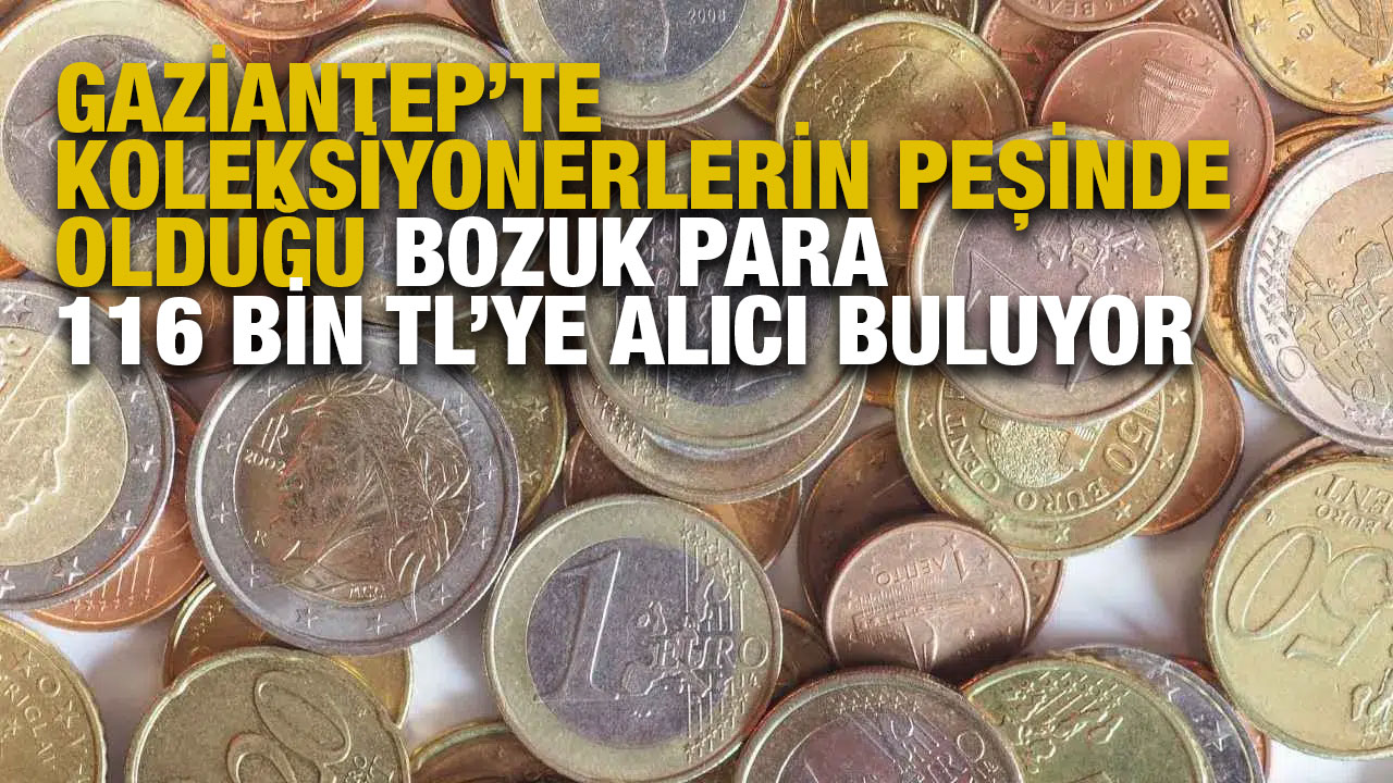 Gaziantep’te Koleksiyonerlerin Peşinde Olduğu 2 Euro Bozuk Para 116 Bin TL’ye Alıcı Buluyor