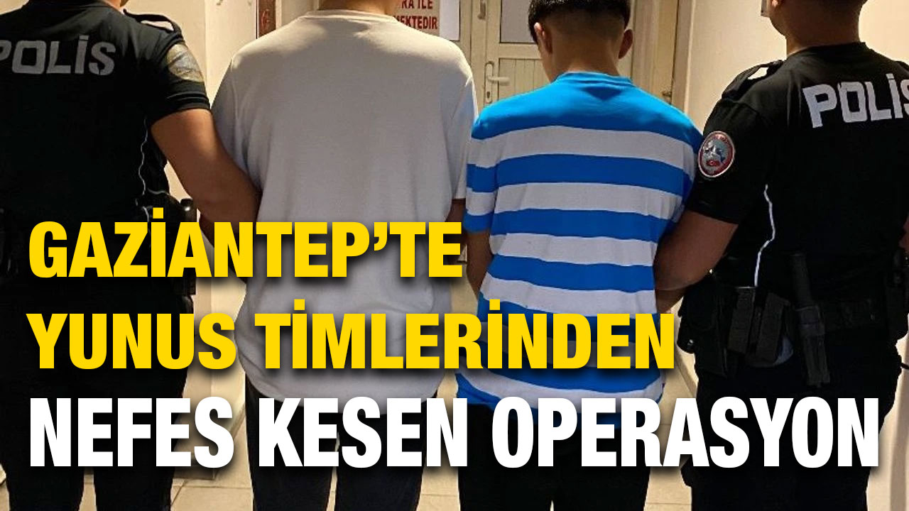 Gaziantep’te Yunus Timlerinden Nefes Kesen Operasyon