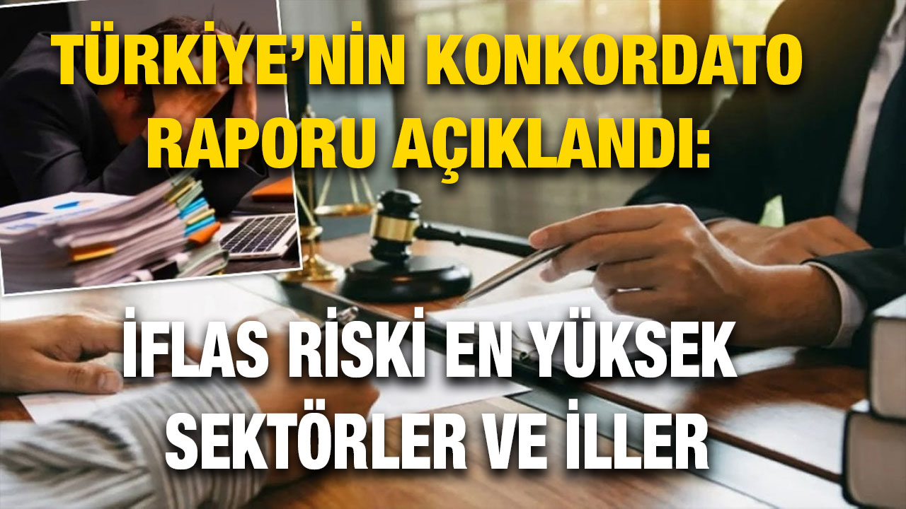 Türkiye’nin Konkordato Raporu Açıklandı: İflas Riski En Yüksek Sektörler ve İller