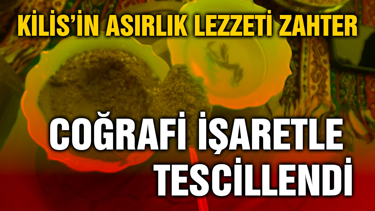 Kilis’in Asırlık Lezzeti Zahter Coğrafi İşaretle Tescillendi