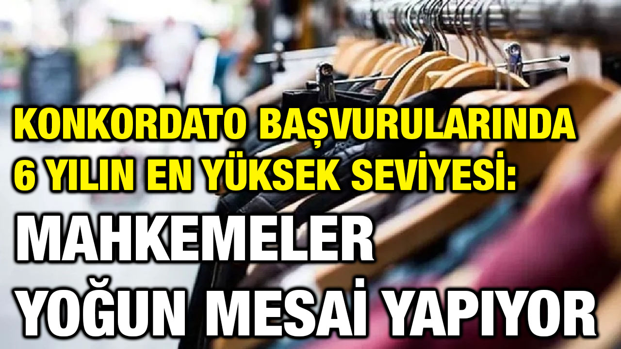 Konkordato Başvurularında 6 Yılın En Yüksek Seviyesi: Mahkemeler Yoğun Mesai Yapıyor