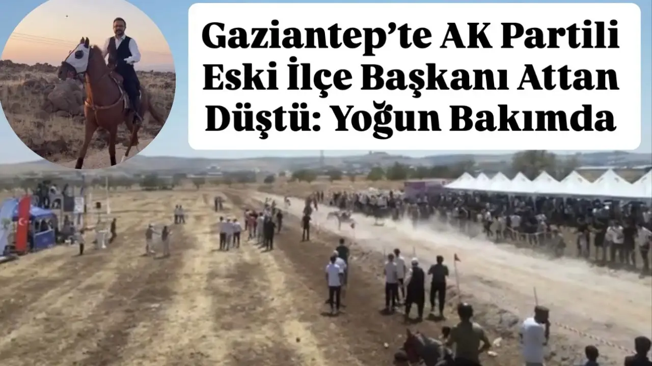 Gaziantep Siyasetinde Şok! Eski AK Parti İlçe Başkanı Mehmet Yılmaz Attan Düştü: Yoğun Bakımda