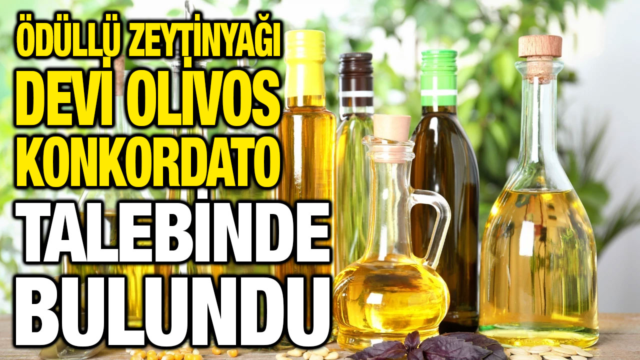 Ödüllü Zeytinyağı Devi Olivos Konkordato Talebinde Bulundu