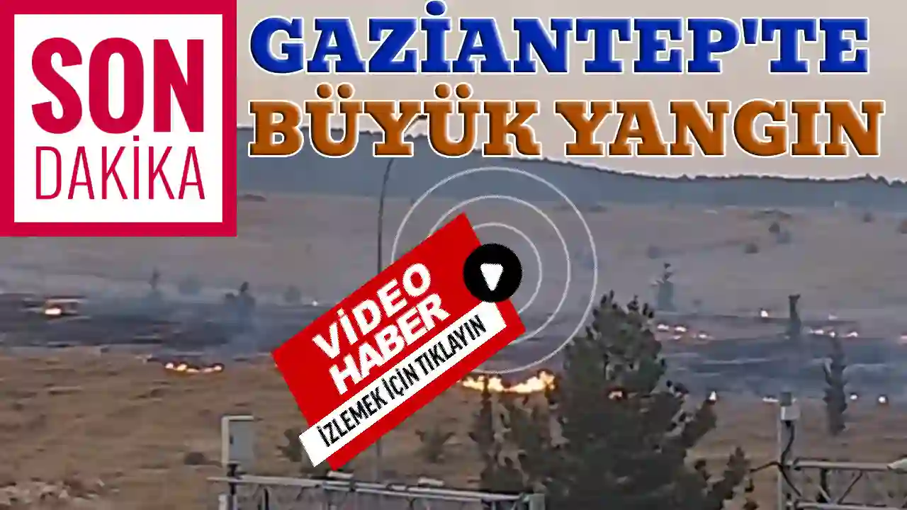 Gaziantep’te Askeriye Alanında Yangın Paniği! Dülükbaba'ya Sıçrar Mı?