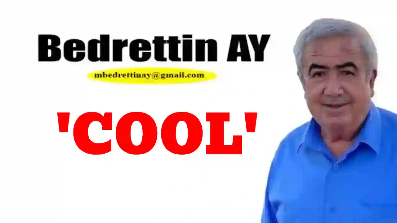 Bedretti Ay Yazdı: 'Cool'