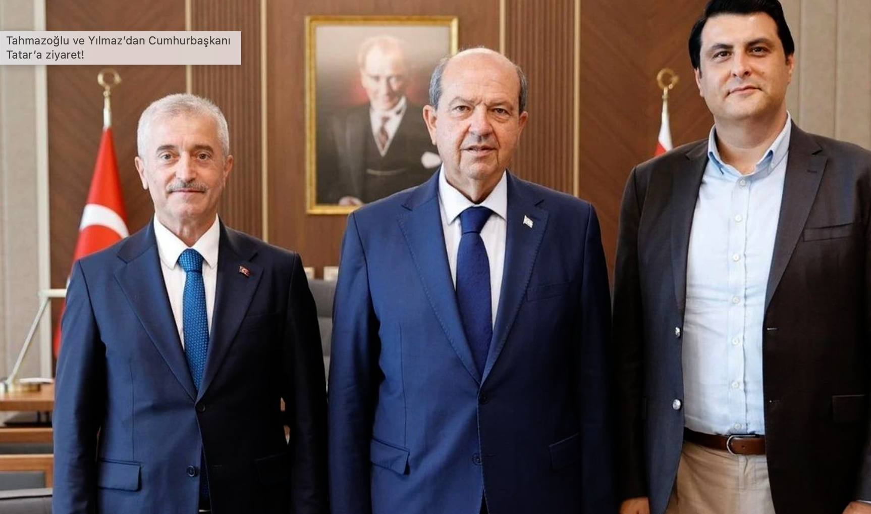 Başkanlar Tahmazoğlu ve Yılmaz, 'KKTC' Cumhurbaşkanı Tatar ile Görüştü