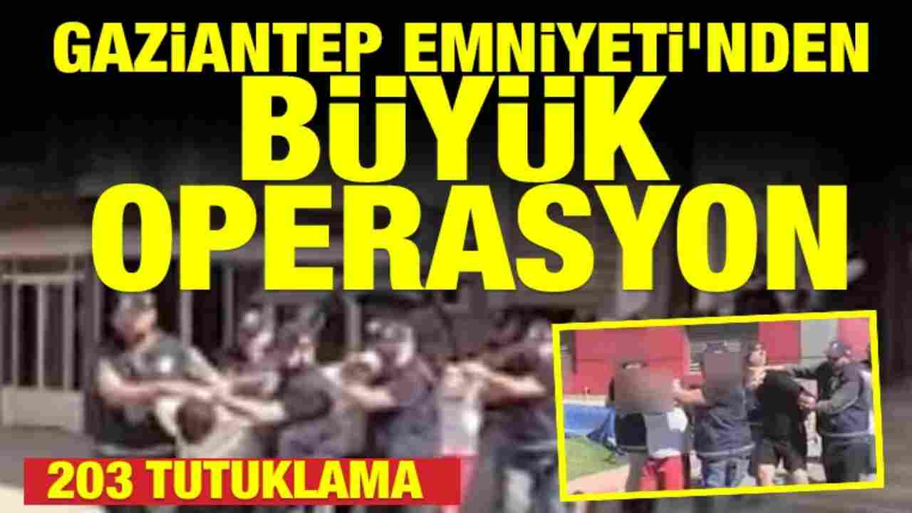Gaziantep Emniyeti’nden Büyük Operasyon