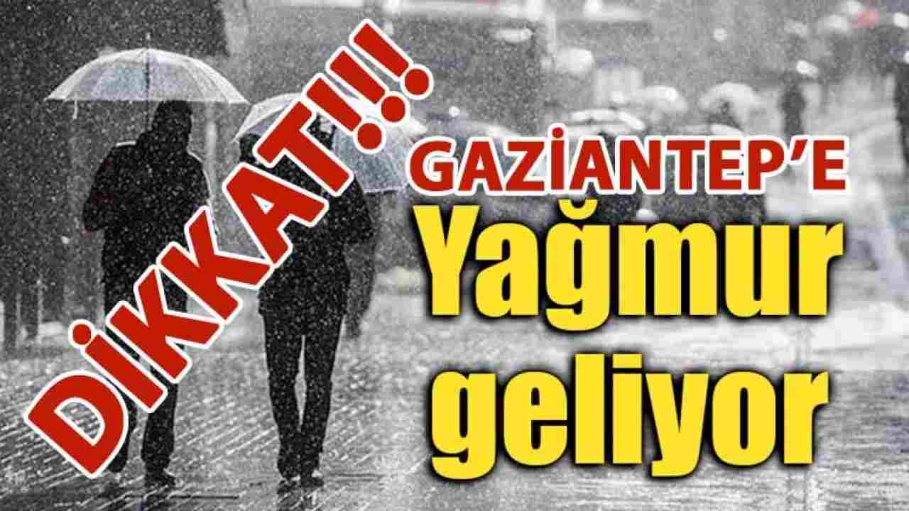 Gaziantep’e Yağmur Geliyor! İşte Tarihi