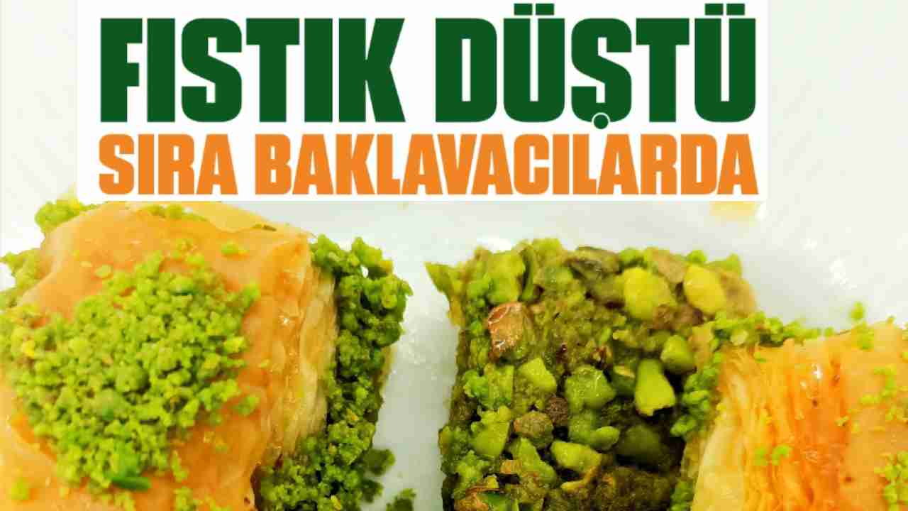 Fıstık Düştü! Sıra Baklavacılarda