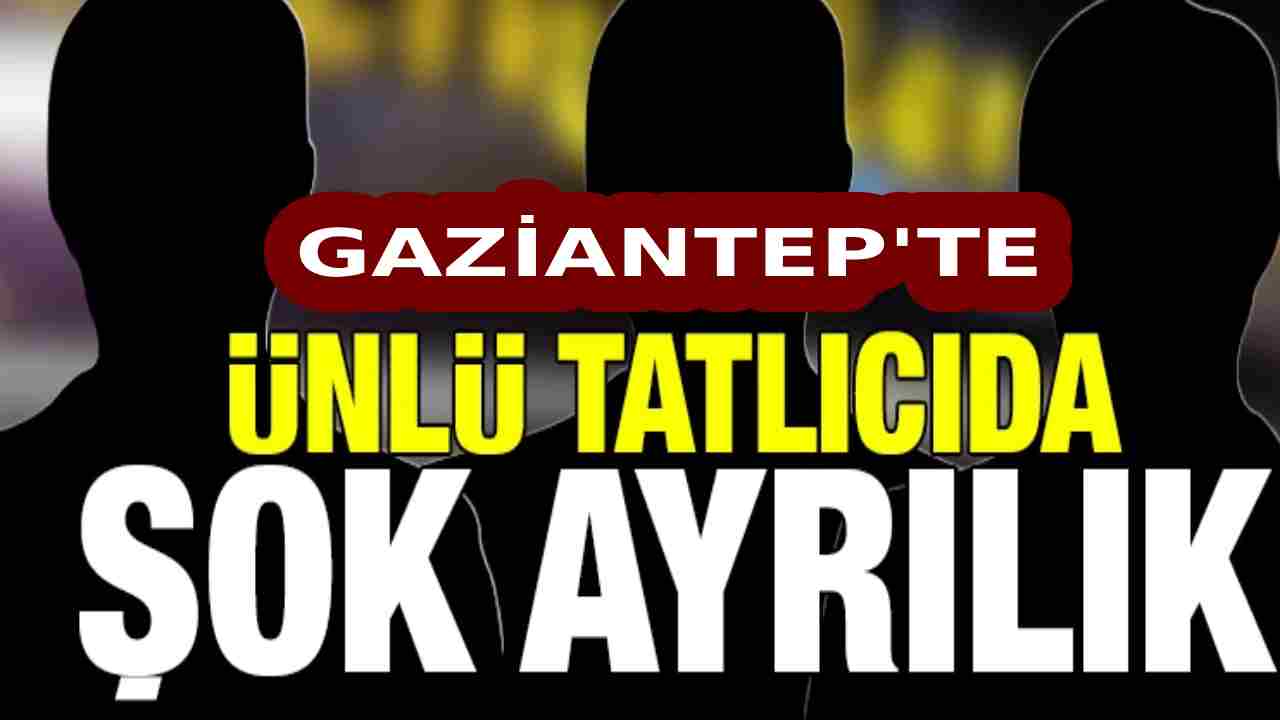Gaziantep'te Dev Firma'da Büyük Ayrılık! Kardeşler Ayrılıyor...