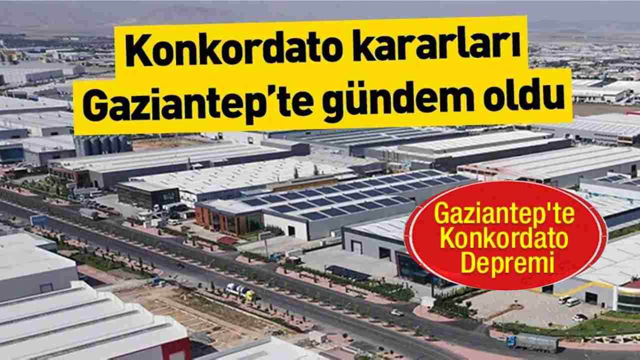 Gaziantep Sanayisi'nde Konkordato Depremi: 3 Günde 10 Şirket Mahkemeye Başvurdu