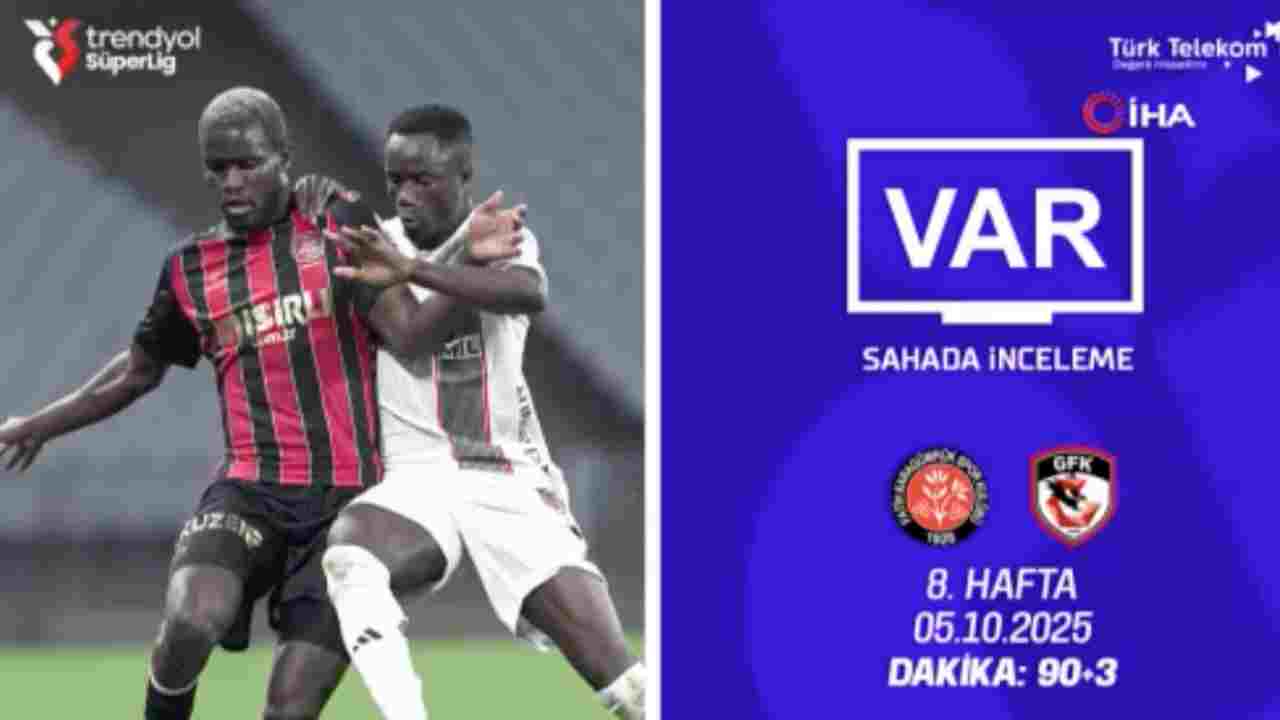 Gaziantep FK - Fatih Karagümrük maçının VAR kayıtları açıklandı!