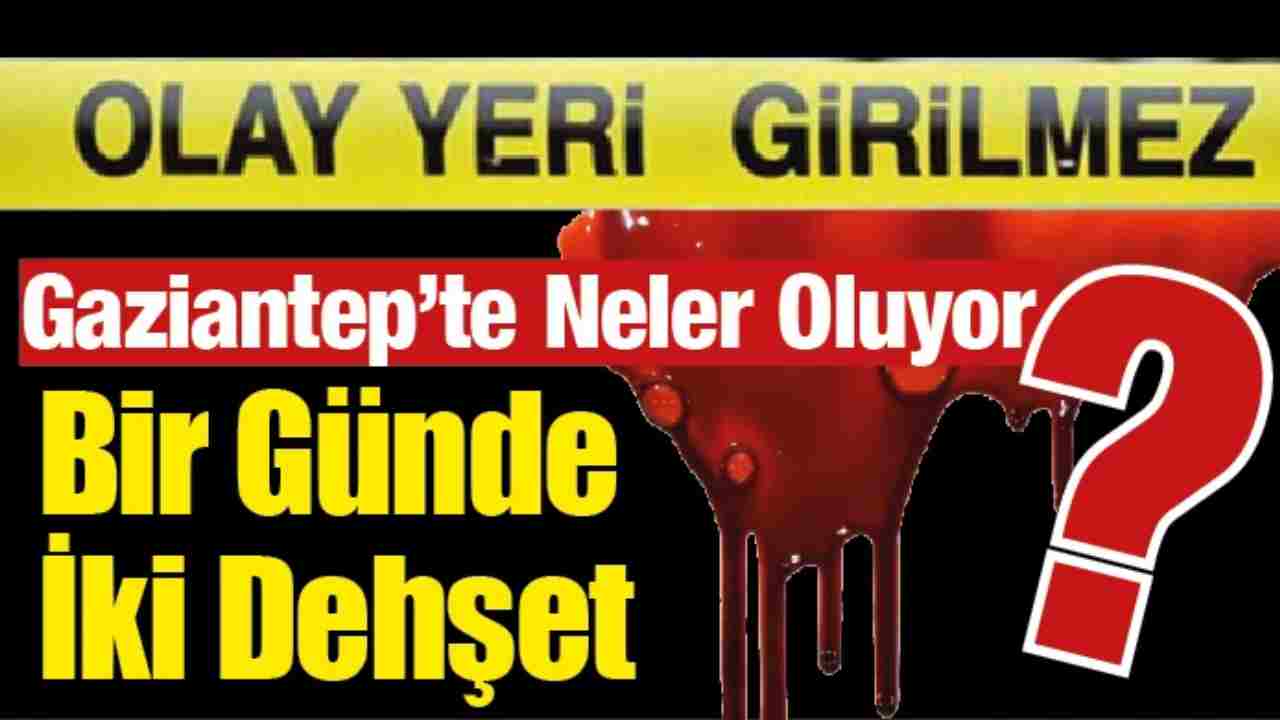 Gaziantep'te Kanlı İnfaz Şüphesi! Turizm Rehberi F.P. Cinayete Mi Kurban Gitti?