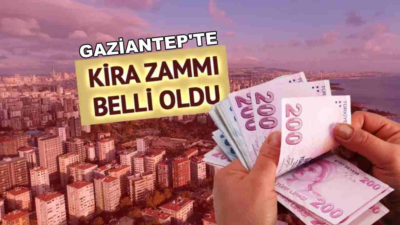 Gaziantep’te Kasım Kira Zammı Belli Oldu! Ev Sahipleri ve Kiracılar Dikkat