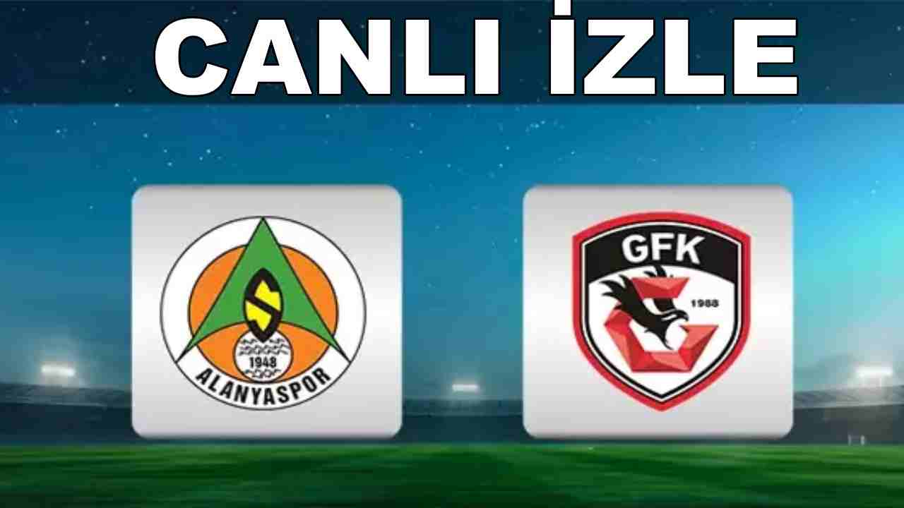 Canlı Maç İzle: Gaziantep FK 0-0 Alanyaspor