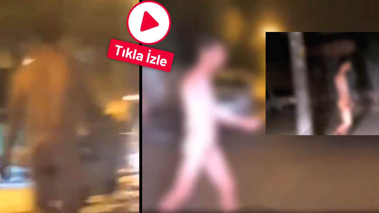 Gaziantep Vatan Mahallesi'nden Şok Görüntü! Sokakta Çırılçıplak Yürüdü