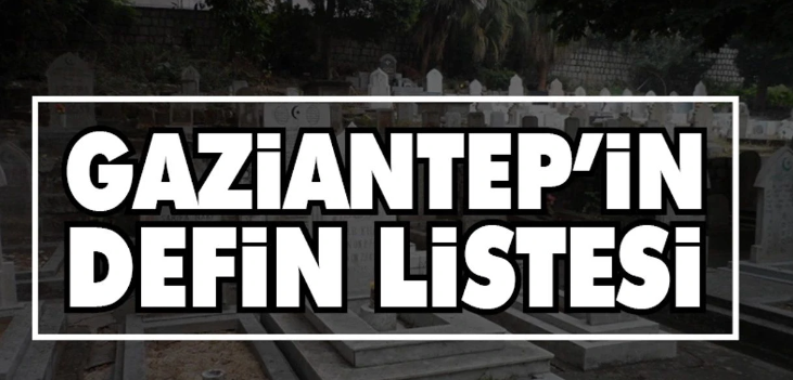 Gaziantep 12 Kasım 2025 Defin Listesi Yayınlandı