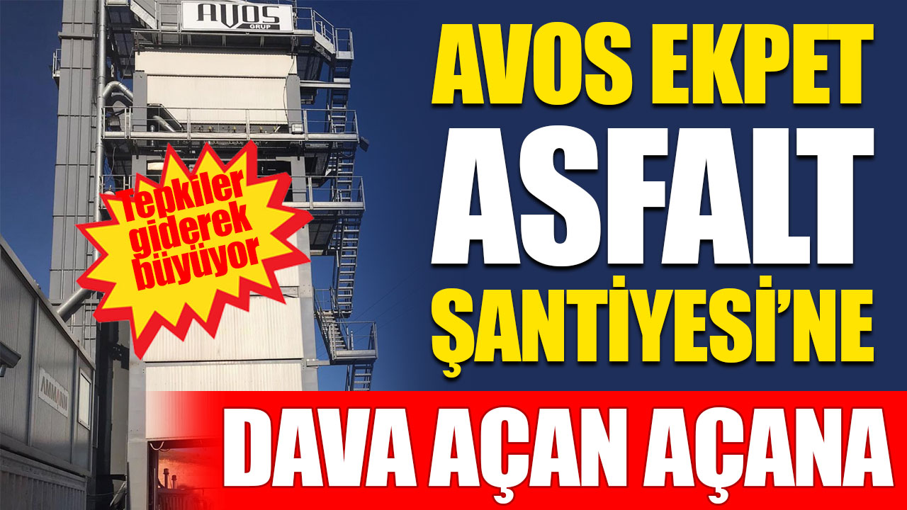 Gaziantep Bu Olayı Konuşuyor! Avos Ekpet Asfalt Şantiyesi’ne Dava Açan Açana