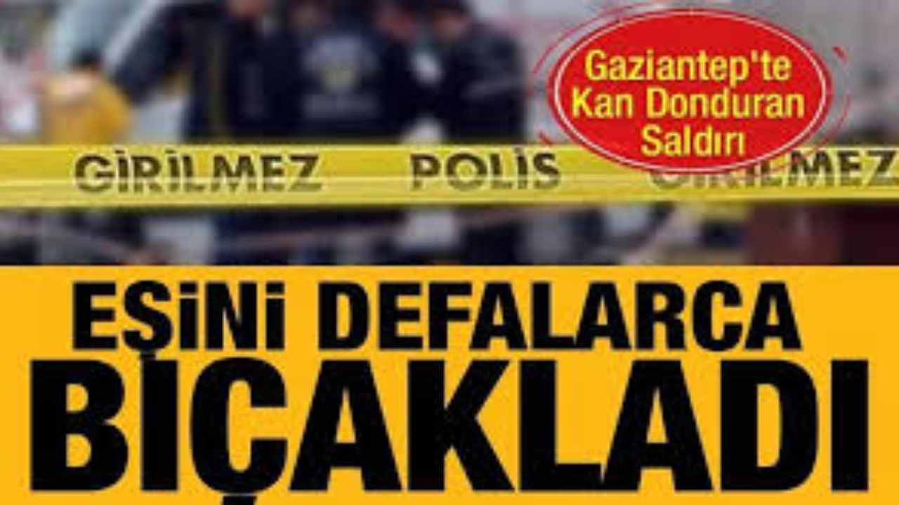 Gaziantep’te Eski Eşini Bıçaklayarak Öldüren Şüpheli Yakalandı