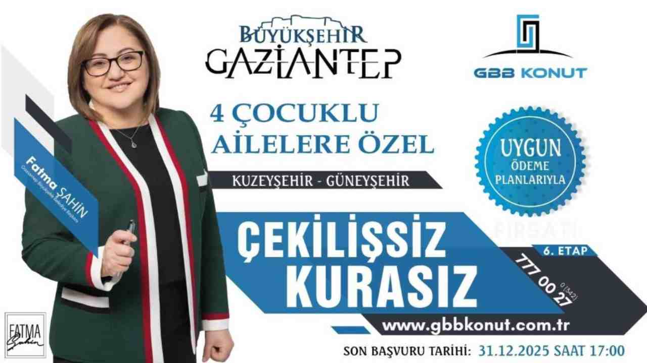Gaziantep’te 4 Çocuklu Ailelere Çekilişsiz Konut Fırsatı! Şartlar Açıklandı