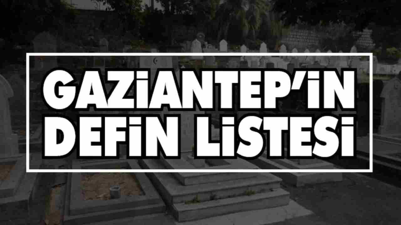 Gaziantep’te Bugünkü Vefat ve Defin Listesi (16 Aralık 2025)