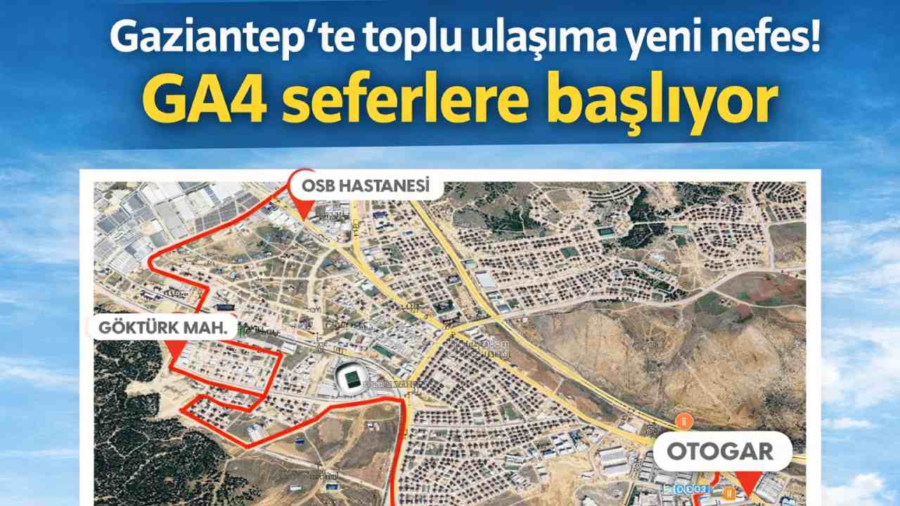 Gaziantep’te toplu ulaşıma yeni nefes! GA4 seferlere başlıyor