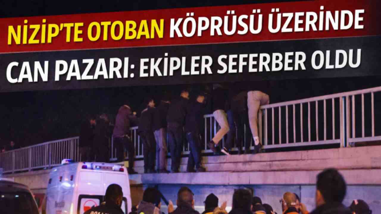 Nizip'te Otoban Köprüsü Üzerinde Can Pazarı: Ekipler Seferber Oldu
