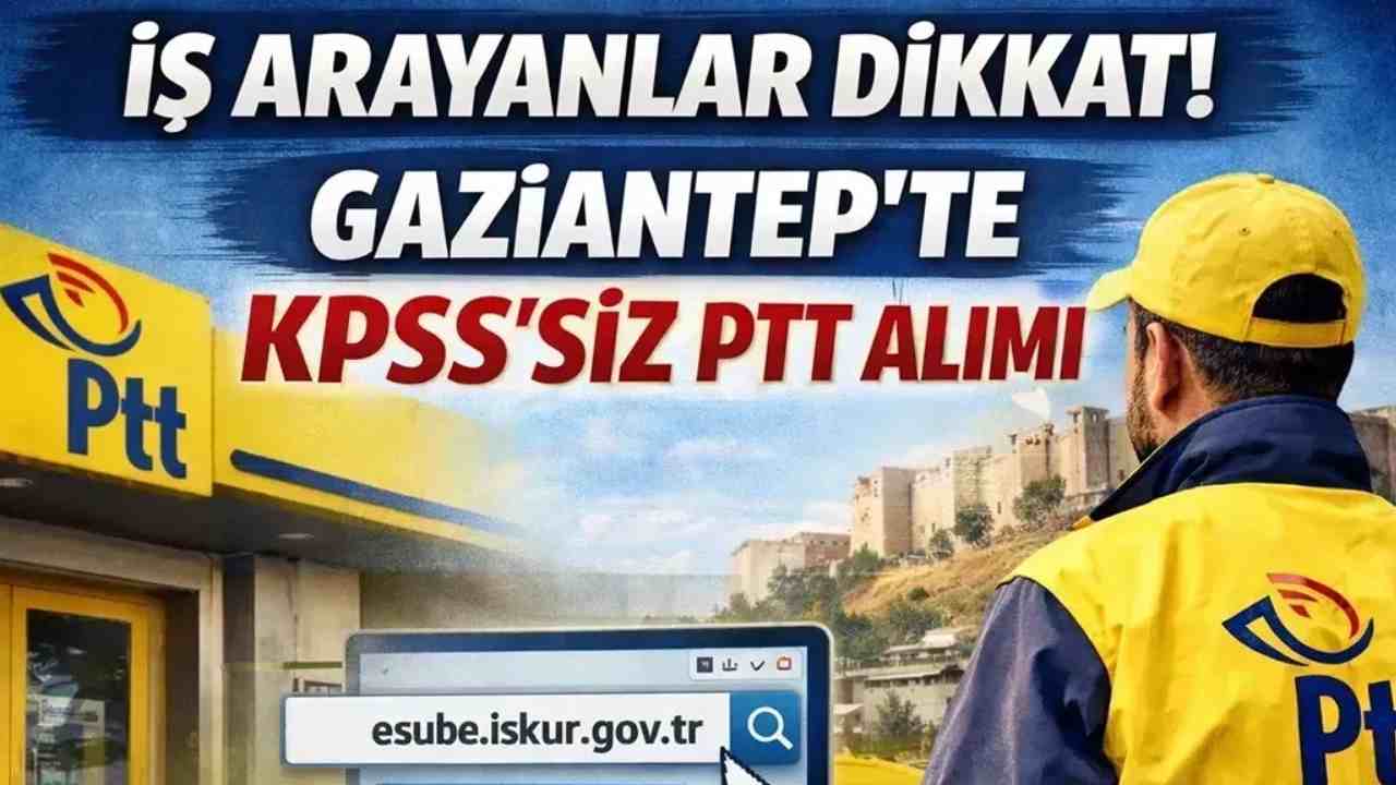Gaziantep'te Gençlere İş Kapısı: KPSS Şartsız Çalışma Fırsatı Başladı!